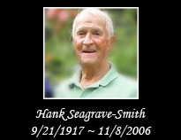 Hank Seagrave-Smith, Sept 21, 1917 - Nov 8, 2006